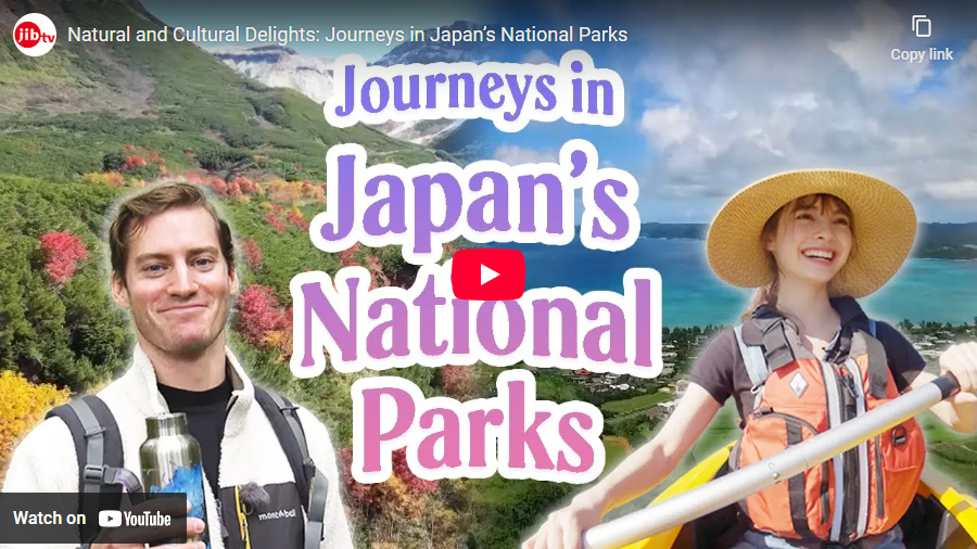 Natural and Cultural Delights: Journeys in Japan’s National Parks